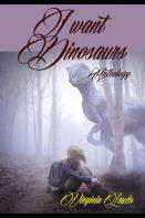 I Want Dinosaurs