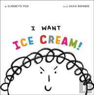 I Want Ice Cream!