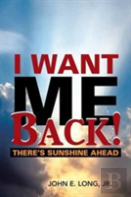 I Want Me Back!