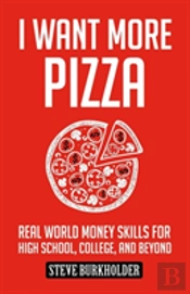 I Want More Pizza