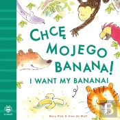 I Want My Banana! Polish-English