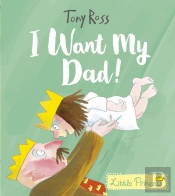 I Want My Dad!
