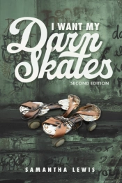 I Want My Darn Skates