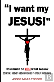 I Want My Jesus!
