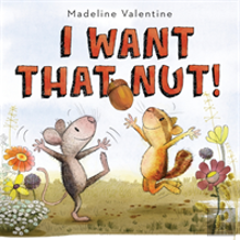 I Want That Nut!