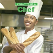 I Want To Be A Chef