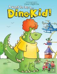 I Want To Be A Dino-Kid!