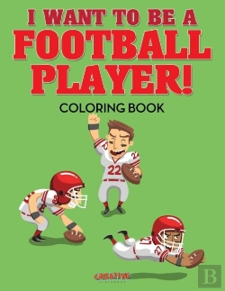 Bertrand.pt - I Want To Be A Football Player! Coloring Book
