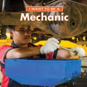 I Want To Be A Mechanic