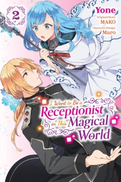 Bertrand.pt - I Want To Be A Receptionist In This Magical World, Vol. 2 (Manga)