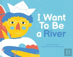 Bertrand.pt - I Want To Be A River
