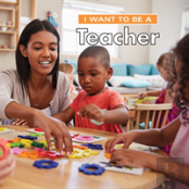 I Want To Be A Teacher
