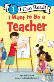 I Want To Be A Teacher