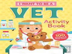 I Want To Be A Vet Activity Book