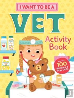 Bertrand.pt - I Want To Be A Vet Activity Book