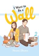 I Want To Be A Wall, Vol. 2