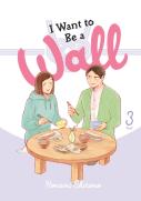 I Want To Be A Wall, Vol. 3