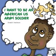I Want To Be An American Us Army Soldier