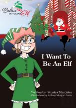 I Want To Be An Elf