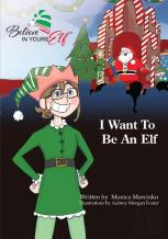 I Want To Be An Elf