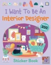 I Want To Be An Interior Designer