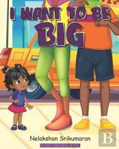 I Want To Be Big