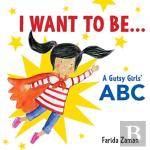 I Want To Be...