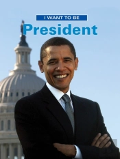 I Want To Be President