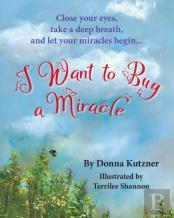 I Want To Buy A Miracle