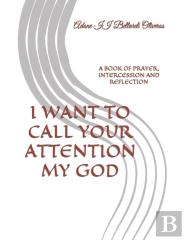 I Want To Call Your Attention My God