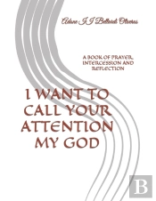 I Want To Call Your Attention My God