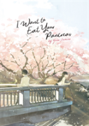I Want To Eat Your Pancreas (Light Novel)