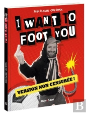 I Want To Foot You