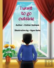 I Want To Go Outside