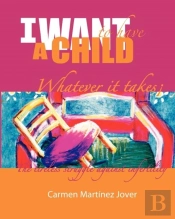 I Want To Have A Child, Whatever It Takes!