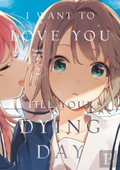 I Want To Love You Till Your Dying Day 2