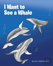 I Want To See A Whale