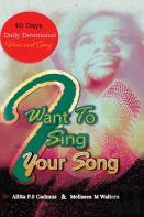 I Want To Sing Your Song