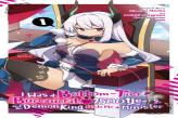 I Was A Bottom-Tier Bureaucrat For 1,500 Years, And The Demon King Made Me A Minister, Vol. 1 (Manga)