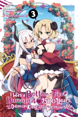 Bertrand.pt - I Was A Bottom-Tier Bureaucrat For 1,500 Years, And The Demon King Made Me A Minister, Vol. 3 (Manga)