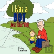 I Was A Boy Just Like You