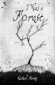 I Was A Forest