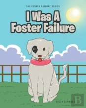 I Was A Foster Failure