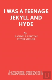 I Was A Teenage Jekyll And Hyde