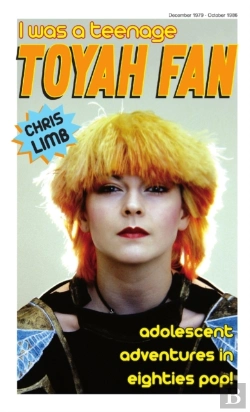 Bertrand.pt - I Was A Teenage Toyah Fan