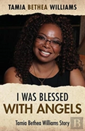I Was Blessed With Angels