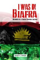 I Was In Biafra