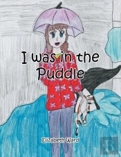 I Was In The Puddle