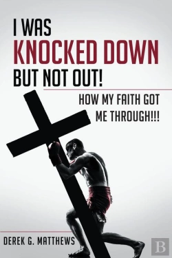 Bertrand.pt - I Was Knocked Down But Not Out! How My Faith Got Me Through!!!