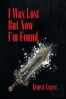 I Was Lost But Now I'M Found